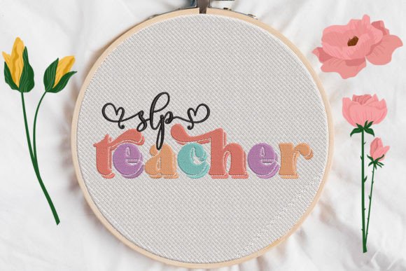 A Designer's Review of the Slp Teacher, Teacher’s Day Embroidery File