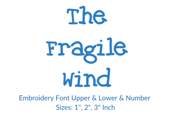 Designer Review: The Fragile Wind Embroidery Font