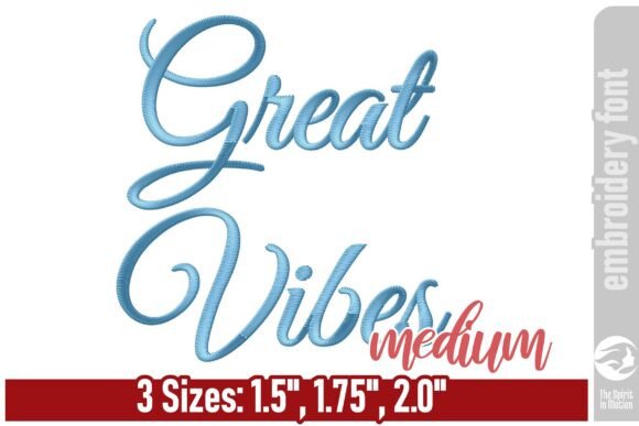 Great Vibes Font - Medium Review for Embroidery
